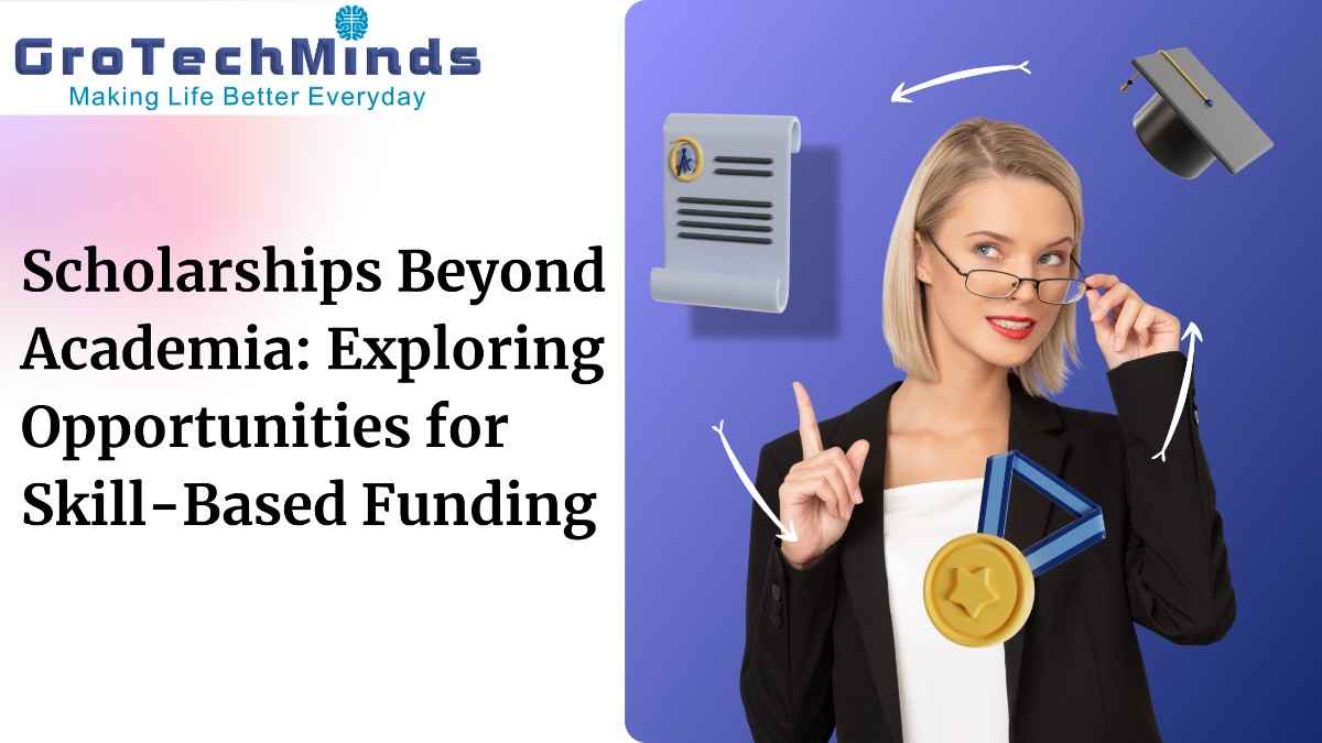 Scholarships Beyond Academia: Exploring Opportunities for Skill-Based Funding